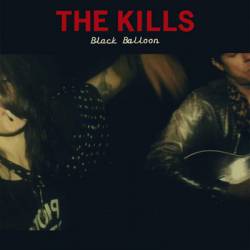 The Kills : Black Balloon